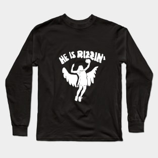 funny quote he is rizzin easter Long Sleeve T-Shirt